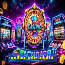 melhor site adulto